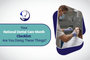 National Dental Care Month checklist